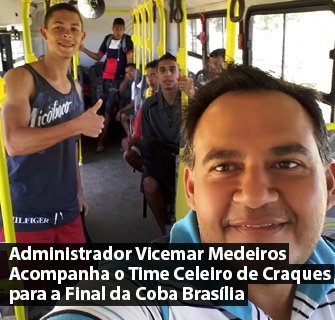 Administrador Vicemar Medeiros Acompanha o Time Celeiro de Craques para a Final da Coba Brasília