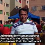 Administrador Vicemar Medeiros Prestigia Dia das Crianças no Condomínio 23 do Riacho Fundo II