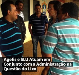 Agefis e SLU Atuam em Conjunto com a Administração na Questão do Lixo