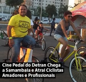 Cine Pedal do Detran Chega a Samambaia e Atrai Ciclistas Amadores e Profissionais