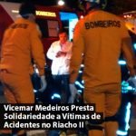 Vicemar Medeiros Presta Solidariedade a Vítimas de Acidentes no Riacho II