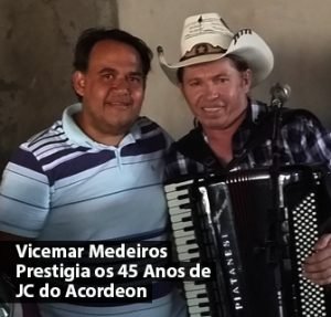 Vicemar Medeiros Prestigia os 45 Anos de JC do Acordeon