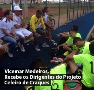 Vicemar Medeiros, Recebe os Dirigentes do Projeto Celeiro de Craques