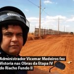 Administrador Vicemar Medeiros faz Vistoria nas Obras da Etapa IV do Riacho Fundo II