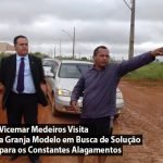 Vicemar Medeiros Visita a Granja Modelo em Busca de Solução para os Constantes Alagamentos