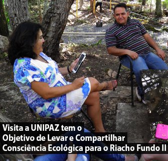 Visita a UNIPAZ tem o Objetivo de Levar e Compartilhar Consciência Ecológica para o Riacho Fundo II