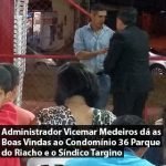 Administrador Vicemar Medeiros dá as Boas Vindas ao Condomínio 46 e ao Síndico Targino