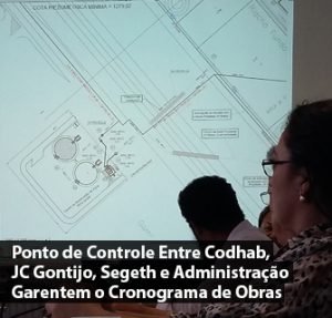 Ponto de Controle na Sede da Codhab, Garante o Cronograma de Obras do Parque do Riacho