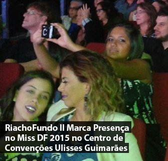 Riacho Fundo II Marca Presença no Miss DF 2015