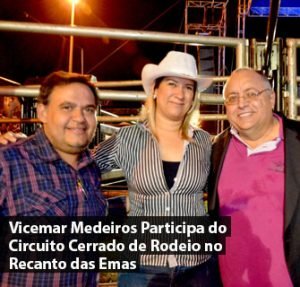 Vicemar Medeiros Participa do Circuito Cerrado de Rodeio no Recanto das Emas