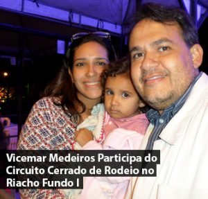 Vicemar Medeiros Participa do Circuito Cerrado de Rodeio no Riacho Fundo I