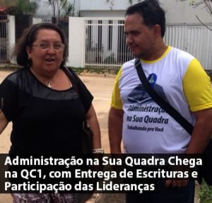 Administração na Sua Quadra Chega na QC1, com Entrega de Escrituras e Participação das Lideranças